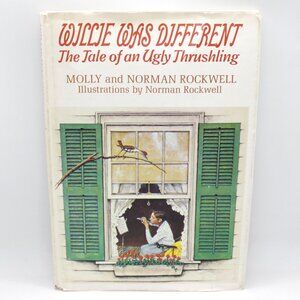 1969 Norman Rockwell "Willie was Different: The Tale of an Ugly Thrushling" Book